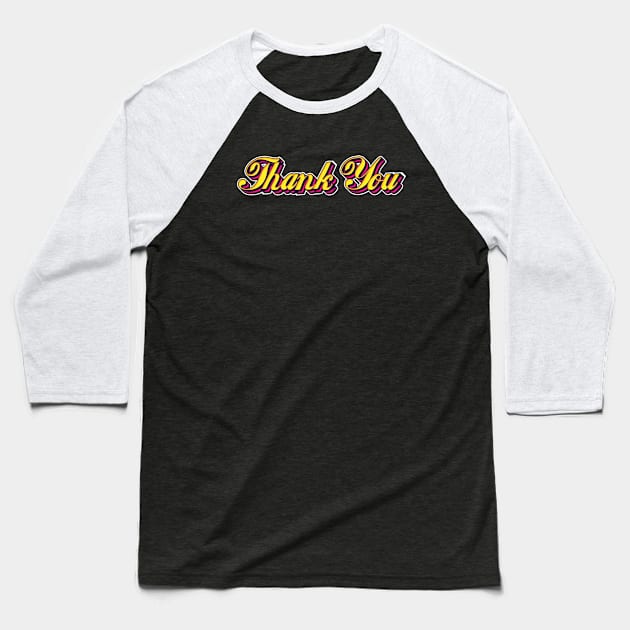 Thank You Baseball T-Shirt by Pnolpinot